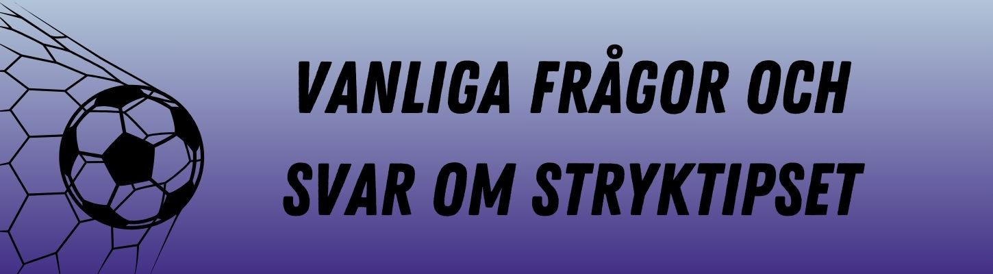 Vanliga frågor och svar om Stryktipset